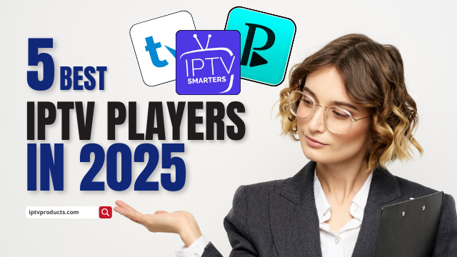 best iptv players for 2025